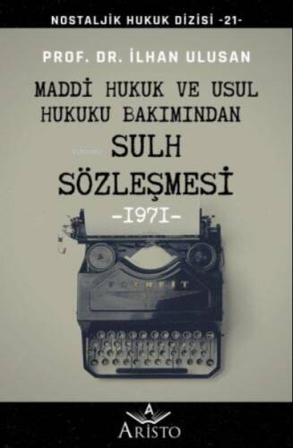 Maddi Hukuk ve Usul Hukuku Bakımından Sulh Sözleşmesi - 1