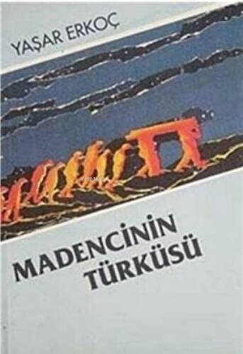 Madencinin Türküsü - 1