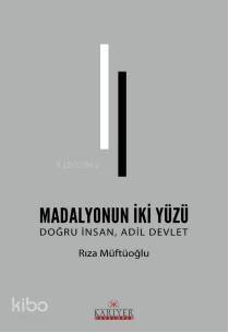 Madolyonun İki Yüzü; Doğru İnsan,Adil Devlet - 1