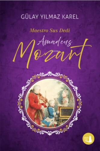 Maestro Sus Dedi Amadeus Mozart - 1