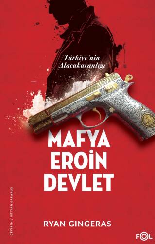 Mafya Eroin Devlet;Türkiye'nin Alacakaranlığı - 1