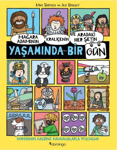 Mağara Adamının, Kraliçenin ve Aradaki Her Şeyin Yaşamında Bir Gün - 1