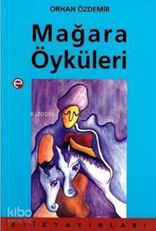 Mağara Öyküleri - 1