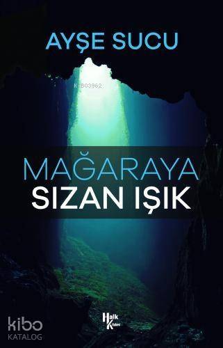 Mağaraya Sızan Işık - 1