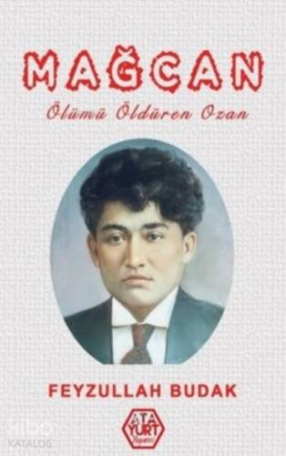 Mağcan Ölümü Öldüren Ozan - 1