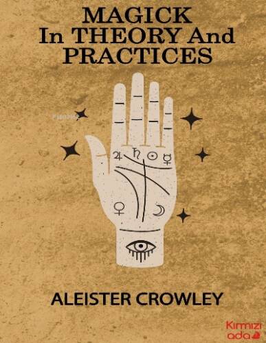 Magick in Theory and Practices - 1