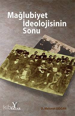 Mağlubiyet İdeolojisinin Sonu - 1