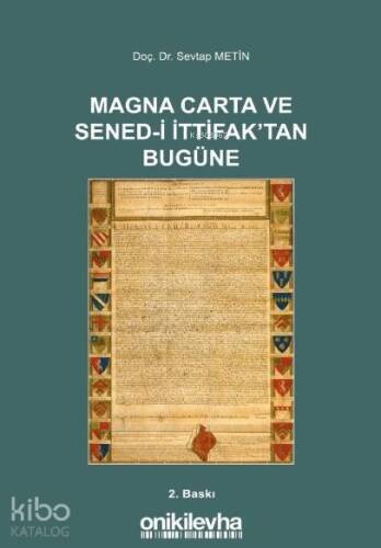 Magna Carta ve Sened-i İttifak'tan Bugüne - 1