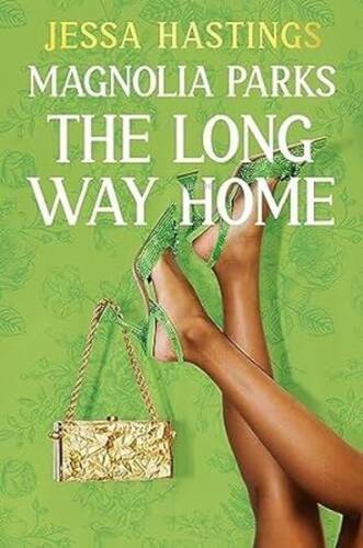 Magnolia Parks: The Long Way Home : Book 3 - 1