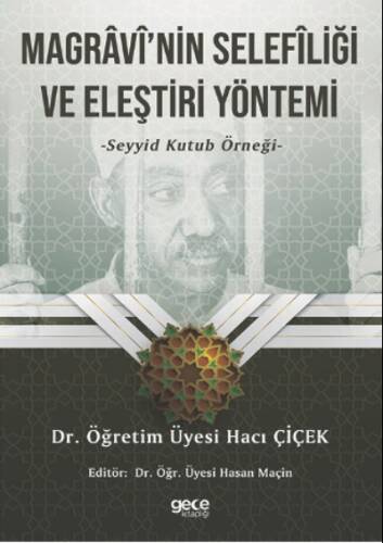 Magrâvî’nin Selefîliği ve Eleştiri Yöntemi;Seyyid Kutup Örneği - 1