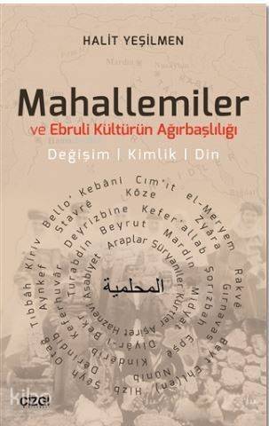 Mahallemiler ve Ebruli Kültürün Ağırbaşlılığı; Değişim - Kimlik - Din - 1