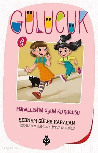 Mahallenin Oyun Kurucusu / Gülücük 4 - 1