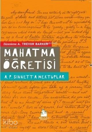 Mahatma Öğretisi; A.P. Sinnet'a Mektuplar - 1