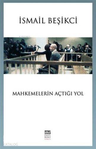 Mahkemelerin Açtığı Yol - 1