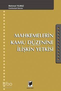 Mahkemelerin Kamu Düzenine İlişkin Yetkisi - 1