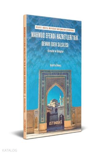 Mahmut Efendi Hazretleri'nin Devam Eden Silsilesi;İtirazlar ve Cevaplar - 1