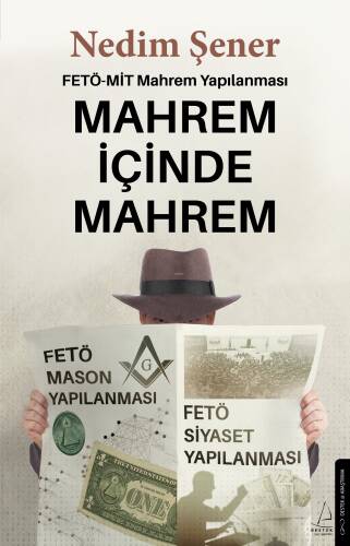 Mahrem İçinde Mahrem;Fetö-Mit Mahrem Yapılanması - 1