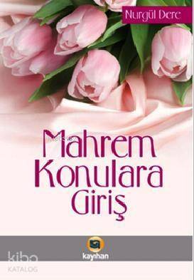 Mahrem Konulara Giriş - 1