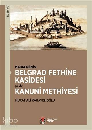 Mahremi'nin Belgrad Fethine Kasidesi Ya Da Kanuni Methiyesi - 1