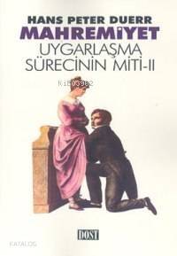 Mahremiyet; Uygarlaşma Sürecinin Miti 2 - 1