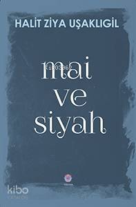 Mai ve Siyah - 1