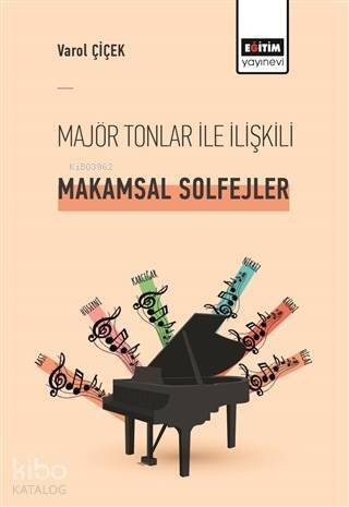 Majör Tonlar ile İlişkili Makamsal Solfejler - 1