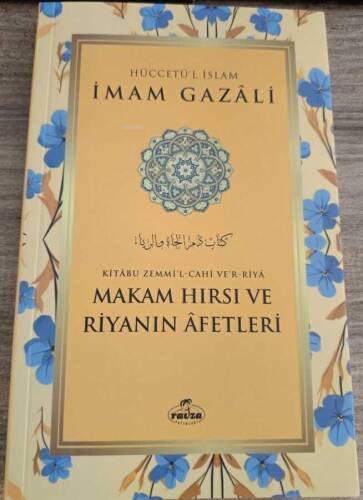 Makam Hırsı ve Riyanın Afetleri - 1