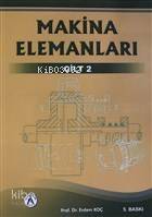 Makina Elemanları 2. Cilt - 1