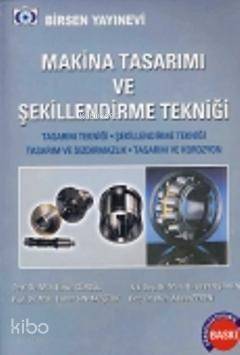 Makina Tasarımı ve Şekillenirme Tekniği - 1