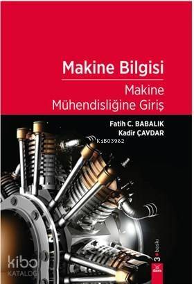 Makine Bilgisi; Makine Mühendisliğine Giriş - 1