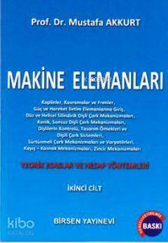 Makine Elemanları Cilt: 2; Teorik Esaslar ve Hesap Yöntemleri - 1