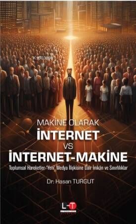 Makine Olarak İnternet Vs İnternet - Makina - 1