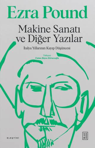 Makine Sanatı ve Diğer Yazılar;İtalya Yıllarının Kayıp Düşüncesi - 1