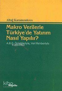 Makro Verilerle Türkiye'de Yatırım Nasıl Yapılır? - 1