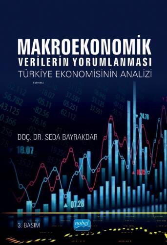 Makroekonomik Verilerin Yorumlanması; Türkiye Ekonomisinin Analizi - 1