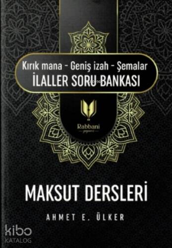 Maksut Dersleri;(kırık Mana – Geniş İzah – Şemalar İlaller Soru Bankası ) - 1