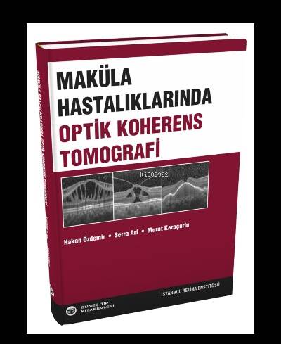 Maküla Hastalıklarında Optik Koherens Tomografi - 1