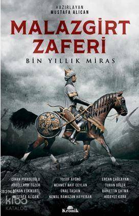 Malazgirt Zaferi Bin Yıllık Miras - 1