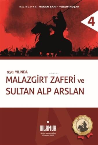 Malazgirt Zaferi ve Sultan Alp Arslan ;950. Yılında - 1