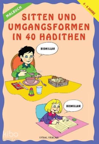 Malbuch Sitten Und Umgangsformen In 40 Hadithen (4-6 Yaş) - 1