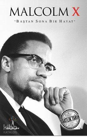 Malcolm X; Baştan Sona Bir Hayat - 1