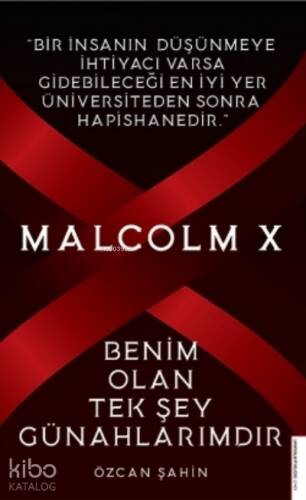 Malcolm X-Benim Olan Tek Şey Günahlarımdır - 1