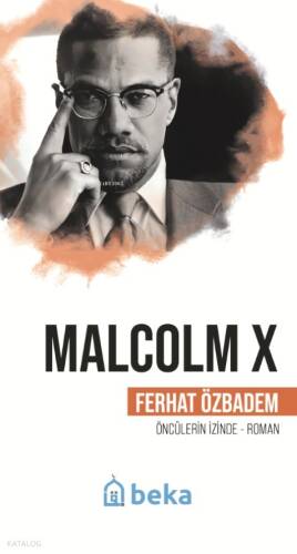 Malcolm X Öncülerin İzinde - 1