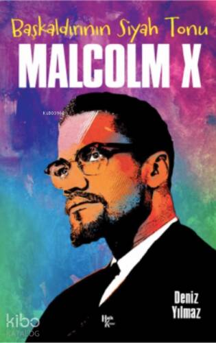 Malcolm X;Başkalarının Siyah Tonu - 1