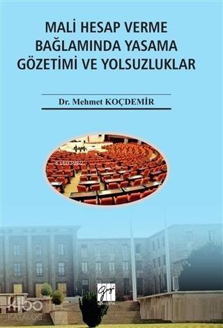 Mali Hesap Verme Bağlamında Yasama Gözetimi ve Yolsuzluklar - 1