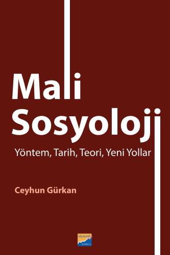 Mali Sosyoloji;Yöntem, Tarih, Teori, Yeni Yollar - 1