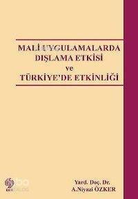 Mali Uygulamalarda Dışlama Etkisi ve Türkiye´de Etkinliği - 1