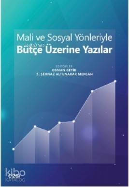 Mali ve Sosyal Yönleriyle Bütçe Üzerine Yazılar - 1