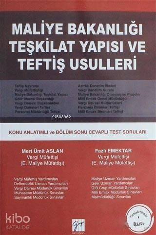 Maliye Bakanlığı Teşkilat Yapısı ve Teftiş Usulleri; Konu Anlatımlı ve Bölüm Sonu Cevaplı Test Soruları - 1