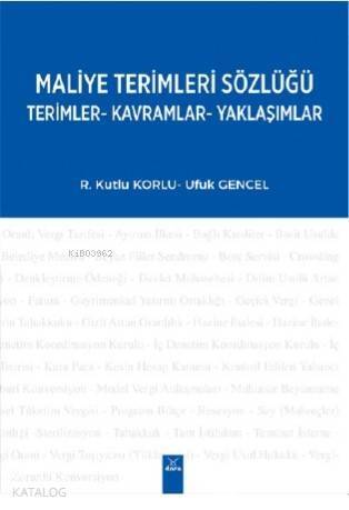 Maliye Terimleri Sözlüğü Terimler - Kavramlar - Yaklaşımlar - 1